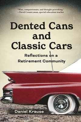 Dented Cans and Classic Cars 1