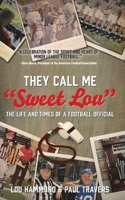 bokomslag They Call Me "Sweet Lou"
