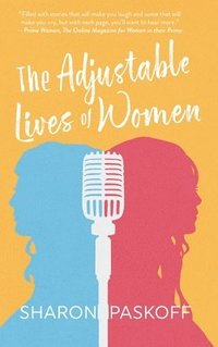 bokomslag The Adjustable Lives of Women