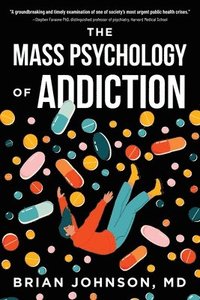 bokomslag Mass Psychology of Addiction