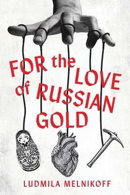 For the Love of Russian Gold 1