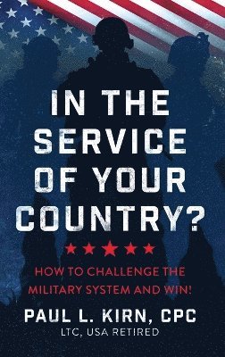 bokomslag In the Service of Your Country?