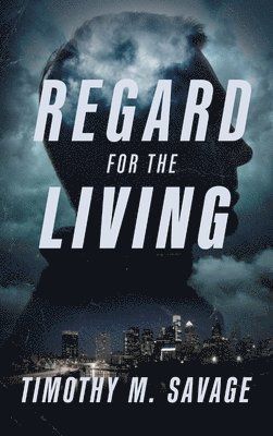 Regard for the Living 1