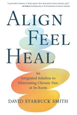 bokomslag Align, Feel, Heal