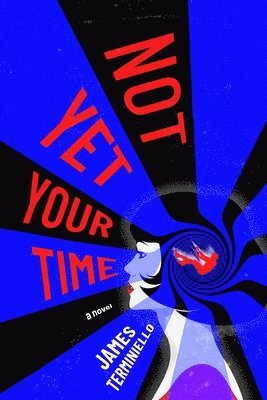 bokomslag Not Yet Your Time