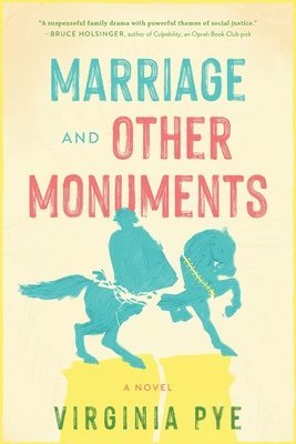Virginia Pye - Marriage and Other Monuments, Häftad