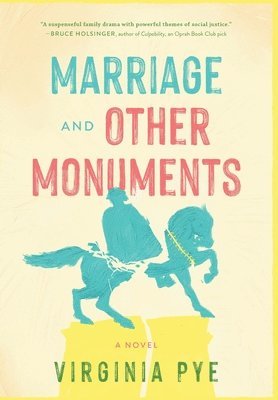Virginia Pye - Marriage and Other Monuments, Inbunden