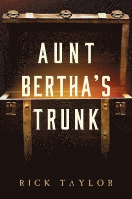 Aunt Bertha's Trunk