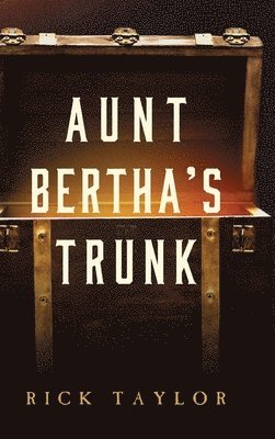 Aunt Bertha's Trunk