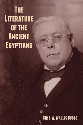 Literature of the Ancient Egyptians