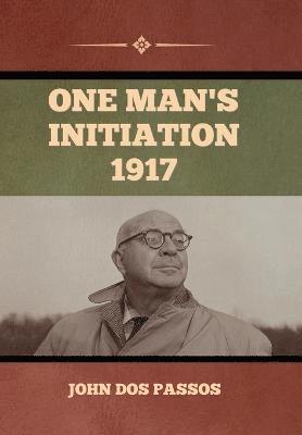 One Man's Initiation-1917 1