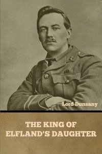 bokomslag King of Elfland's Daughter