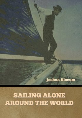 bokomslag Sailing Alone Around the World