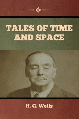 Tales of Time and Space