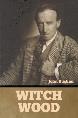 John Buchan - Witch Wood, Häftad