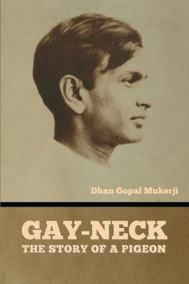 Dhan Gopal Mukerji - Gay-Neck, Häftad