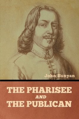 bokomslag The Pharisee and the Publican