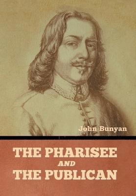 bokomslag The Pharisee and the Publican