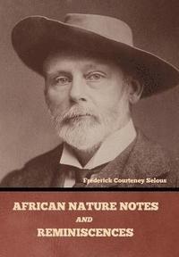 bokomslag African Nature Notes and Reminiscences