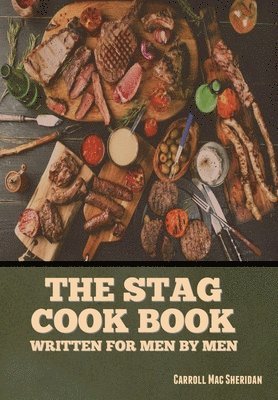 Carroll Mac Sheridan, Carroll Mac Sheridan - Stag Cook Book, Inbunden