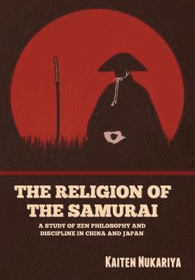 bokomslag The Religion of the Samurai