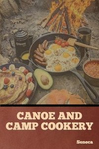 bokomslag Canoe and Camp Cookery