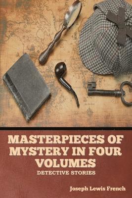 Masterpieces of Mystery in Four Volumes 1