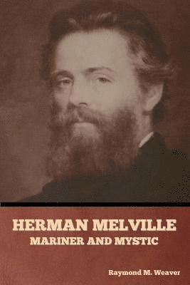 Herman Melville, Mariner and Mystic 1