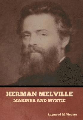 Herman Melville, Mariner and Mystic 1