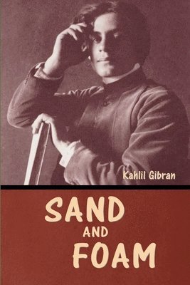 Kahli Gibran - Sand and Foam, Häftad