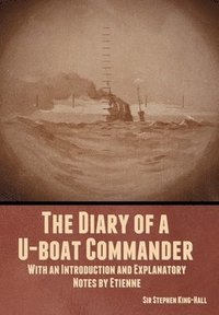 bokomslag The Diary of a U-boat Commander