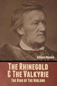bokomslag The Rhinegold & The Valkyrie