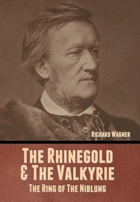 bokomslag The Rhinegold & The Valkyrie