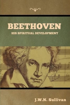 J W N Sullivan - Beethoven, Häftad