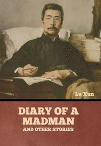 bokomslag Diary of a Madman and Other Stories