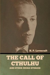 bokomslag Call of Cthulhu and Other Weird Stories