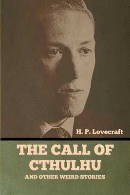 bokomslag Call of Cthulhu and Other Weird Stories