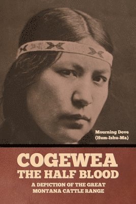 Cogewea, the Half Blood 1