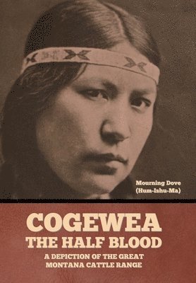 Cogewea, the Half Blood 1