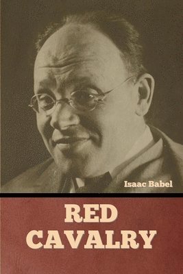 Isaac Babel - Red Cavalry, Häftad