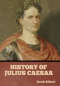 bokomslag History of Julius Caesar