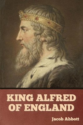 bokomslag King Alfred of England