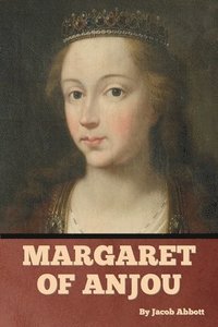 bokomslag Margaret of Anjou