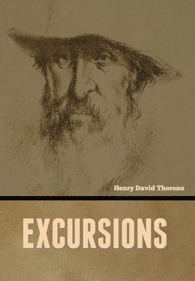 Henry David Thoreau - Excursions, Inbunden