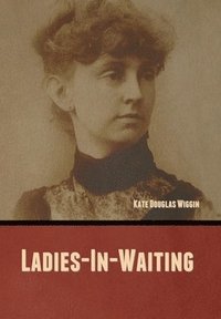 bokomslag Ladies-In-Waiting