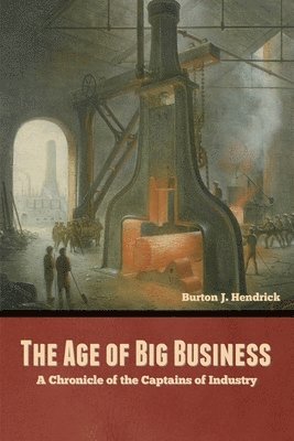 The Age of Big Business 1