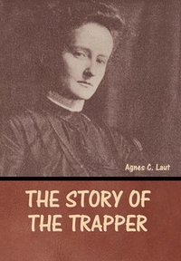 bokomslag Story of the Trapper