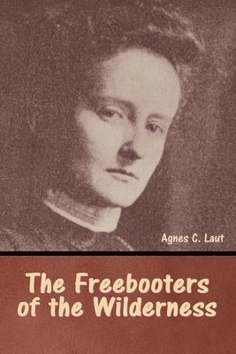 Freebooters of the Wilderness