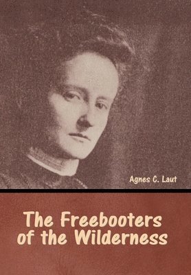 Freebooters of the Wilderness