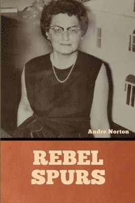 Andre Norton - Rebel Spurs, Häftad